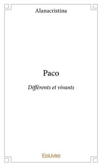 Paco - differents et vivants