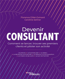 Devenir consultant : comment lancer son activité et trouver ses premiers clients