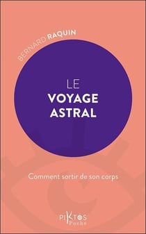 Le voyage astral : Comment sortir de son corps