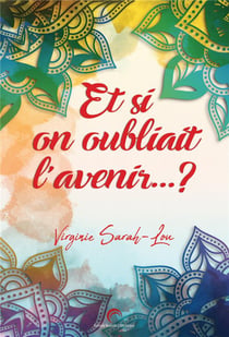 Et si on oubliait l'avenir...?
