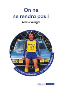 On ne se rendra pas !