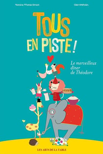 Tous en piste ! le merveilleux dîner de Théodore