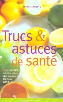Trucs et astuces de sante