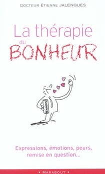 La thérapie du bonheur