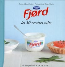 Fjord - les 30 recettes cultes