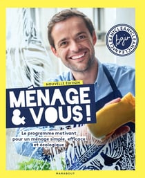 Ménage & vous ! Le programme motivant pour un ménage simple, efficace et écologique
