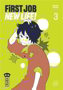 First job, new life Tome 3