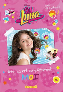 Disney Soy Luna Mon Carnet Completement Moi