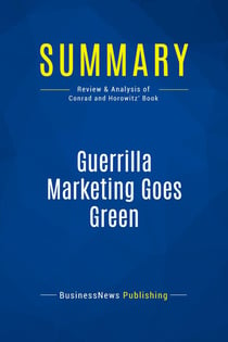 Summary: Guerrilla Marketing Goes Green : Review and Analysis of Conrad and Horowitz' Book