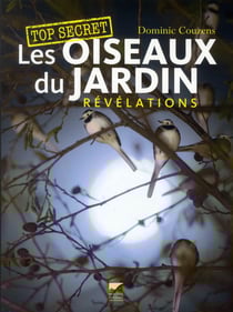 Les oiseaux du jardin - révélations