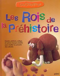 Les rois de la prehistoire