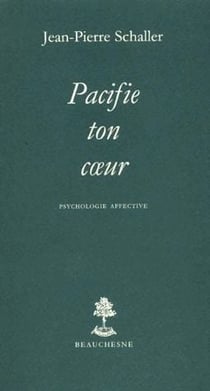 Pacifie ton coeur - psychologie affective