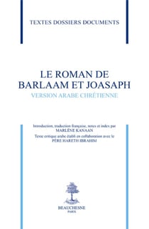 Le roman de Barlaam et Joasaph : version arabe chrétienne
