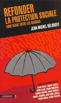 Refonder la protection sociale - libre debat entre les gauches