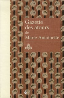 Gazette des atours de Marie-Antoinette