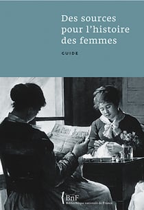 Des sources pour l'histoire des femmes