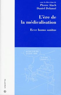 L'ère de la médicalisation : ecce homo sanitas