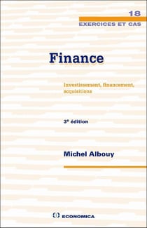Finance - investissement, financement, acquisitions (3e édition)