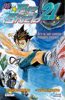 Eyeshield 21 Tome 10 : y a t-il un loser parmi vous?