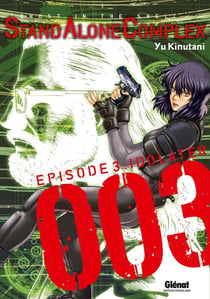 Ghost in the shell - stand alone complex Tome 3 : idolater