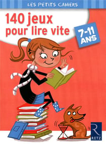 140 jeux pour lire vite - 7/11 ans