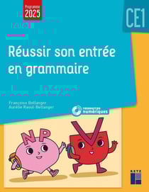 Réussir son entrée en grammaire - CE1 (édition 2025)
