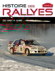 Histoire des rallyes depuis 1987 Tome 3