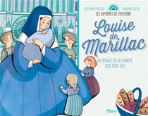 Louise de Marillac, au service de la charité sous Louis XIII