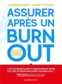 Assurer après un burn-out - mon guide de santé physique et mentale