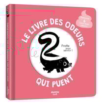 Le livre des odeurs qui puent - frotte pour sentir !