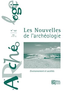Les nouvelles de l'archéologie n.142 : environnement et sociétés (édition 2015)