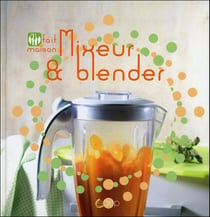Mixeur & blender