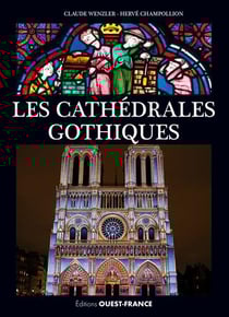 Les cathédrales gothiques