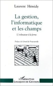 La gestion, l'informatique et les champs. l'ordinateur a