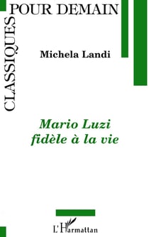 Mario luzi fidèle a la vie