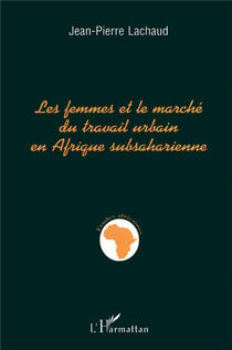 Les femmes et le marché du travail urbain en afrique subsaharienne