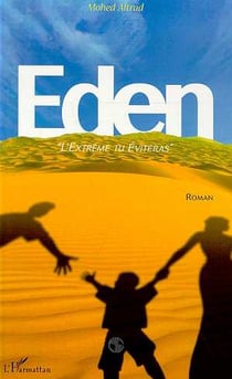 Eden. : " L'Extrême tu éviteras " - Roman