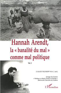 Hannah Arendt t.2 - la banalita du mal comme mal politique
