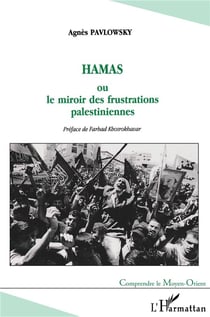 HAMAS : ou le miroir des frustrations palestiniennes
