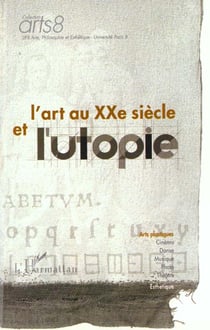 L'ART AU XXe SIÈCLE ET L'UTOPIE