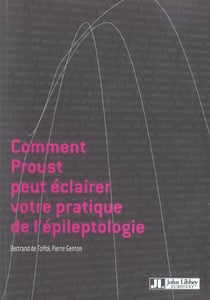 Comment proust peut eclairer votre pratique de l'epileptologie