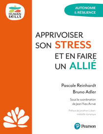 Apprivoiser son stress et en faire un allié