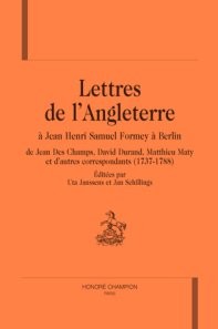 Lettres de l'angleterre à jean henri samuel formey a berlin - de jean des champs, david durand, mathieu maty et d'autres