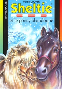 Sheltie Tome 13 : Sheltie et le poney abandonné