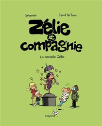 Zélie et compagnie Tome 5 : la nouvelle Zélie