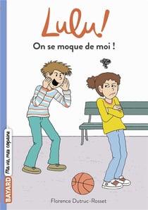 C'est la vie Lulu ! Tome 7 : on se moque de moi !