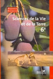 Planète vivante - sciences et vie de la terre - 6e