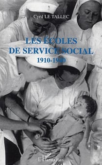 Les écoles de service social : 1910-1945