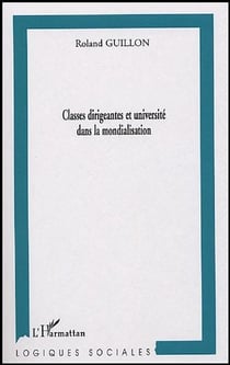 Classes dirigeantes et universites dans la mondialisation