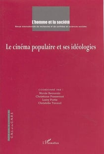 L'homme et la société Tome 154 : le cinéma populaire et ses idéologies